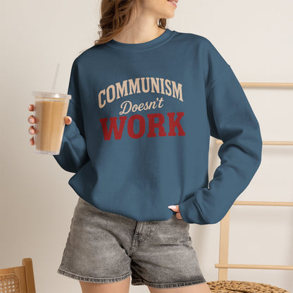 Communism Doesn't Work - Crewneck Sweatshirt - Unisex