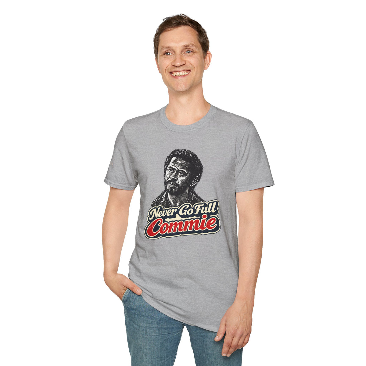 Never Go Full Commie - Short Sleeve T-Shirt - Unisex