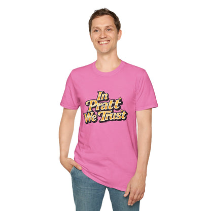 In Pratt We Trust - Short Sleeve T-Shirt - Unisex