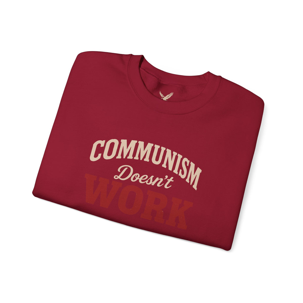 Communism Doesn't Work - Crewneck Sweatshirt - Unisex