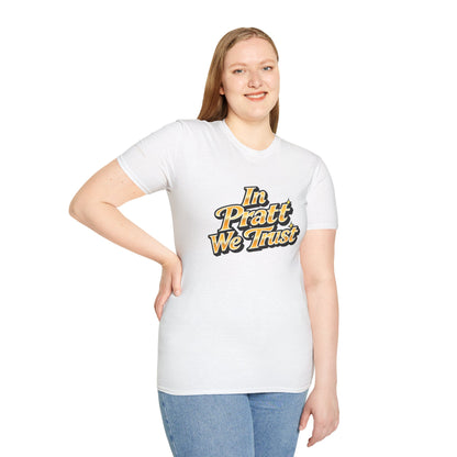 In Pratt We Trust - Short Sleeve T-Shirt - Unisex