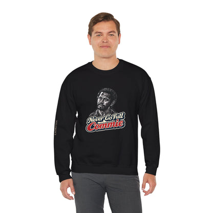 Never Go Full Commie - Crewneck Sweatshirt - Unisex