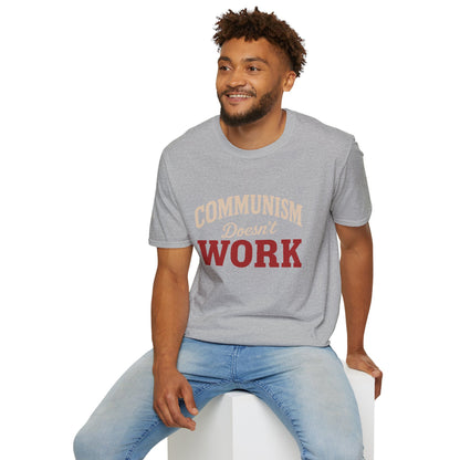 Communism Doesn't Work - Short Sleeve T-Shirt - Unisex