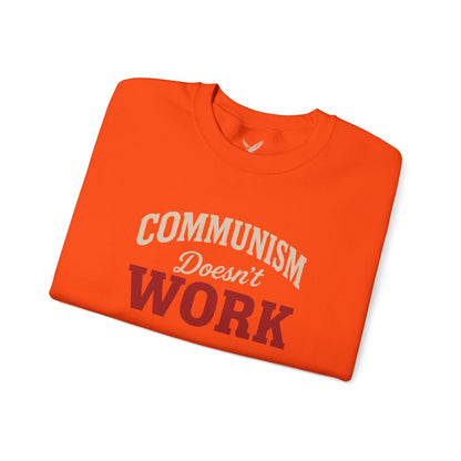 Communism Doesn't Work - Crewneck Sweatshirt - Unisex