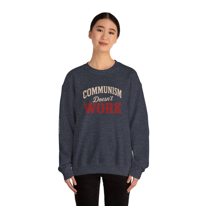 Communism Doesn't Work - Crewneck Sweatshirt - Unisex