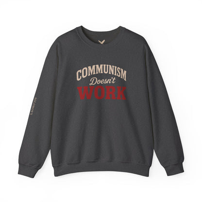 Communism Doesn't Work - Crewneck Sweatshirt - Unisex