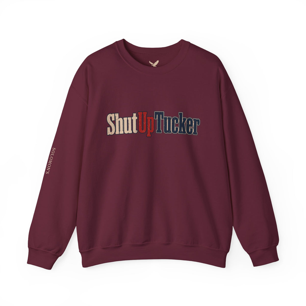 Shut Up Tucker - Crewneck Sweatshirt - Unisex