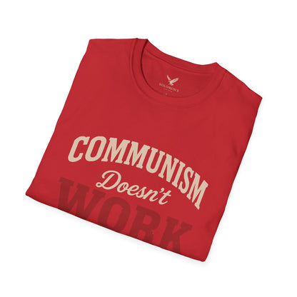 Communism Doesn't Work - Short Sleeve T-Shirt - Unisex