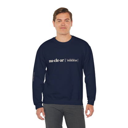 nu-cle-ar - Crewneck Sweatshirt - Unisex
