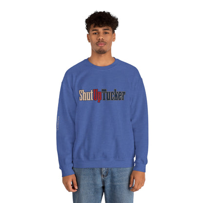 Shut Up Tucker - Crewneck Sweatshirt - Unisex