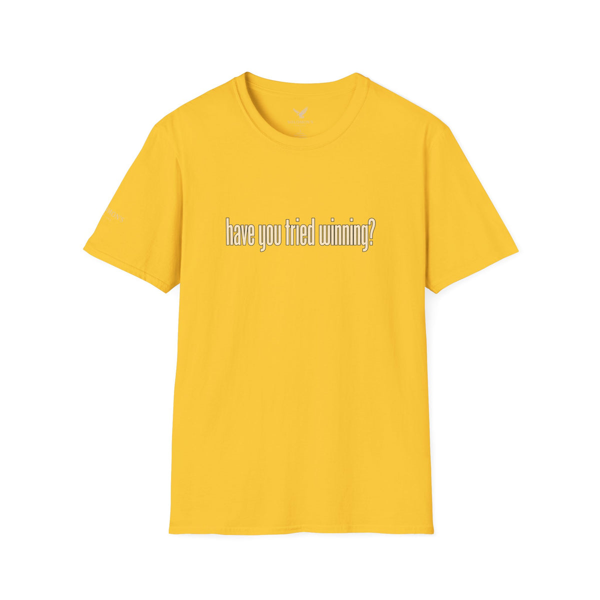 Have You Tried Winning? - Short Sleeve T-Shirt - Unisex