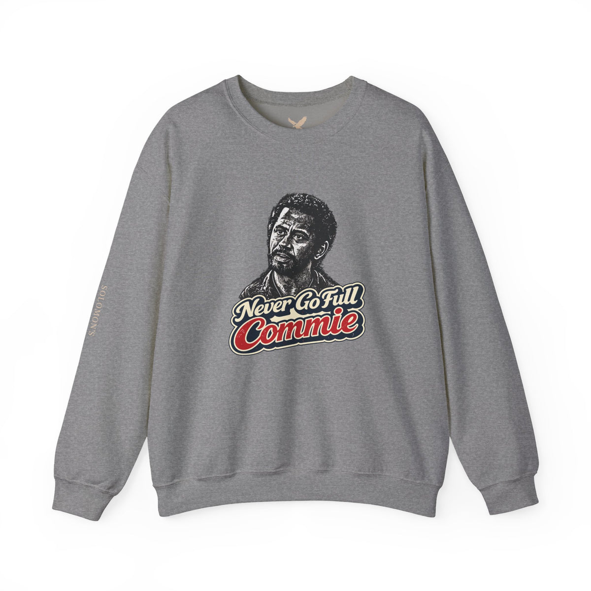 Never Go Full Commie - Crewneck Sweatshirt - Unisex