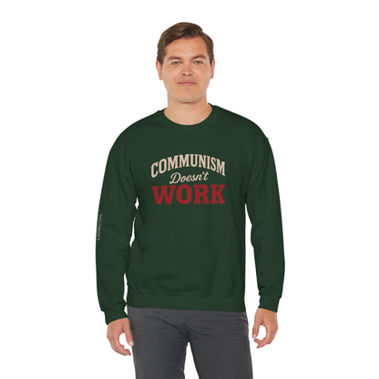 Communism Doesn't Work - Crewneck Sweatshirt - Unisex