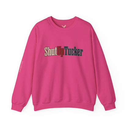 Shut Up Tucker - Crewneck Sweatshirt - Unisex