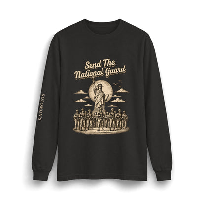 Send the National Guard - Long Sleeve T-Shirt - Unisex