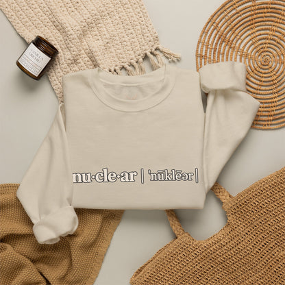 nu-cle-ar - Crewneck Sweatshirt - Unisex
