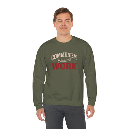 Communism Doesn't Work - Crewneck Sweatshirt - Unisex