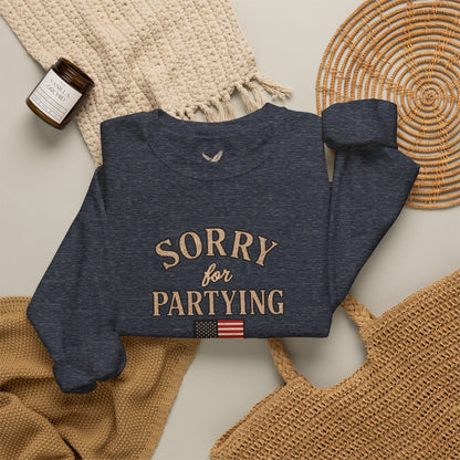 Sorry for Partying - Crewneck Sweatshirt - Unisex