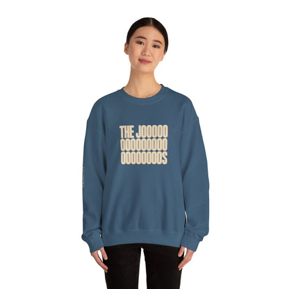 The Joooooos - Crewneck Sweatshirt - Unisex