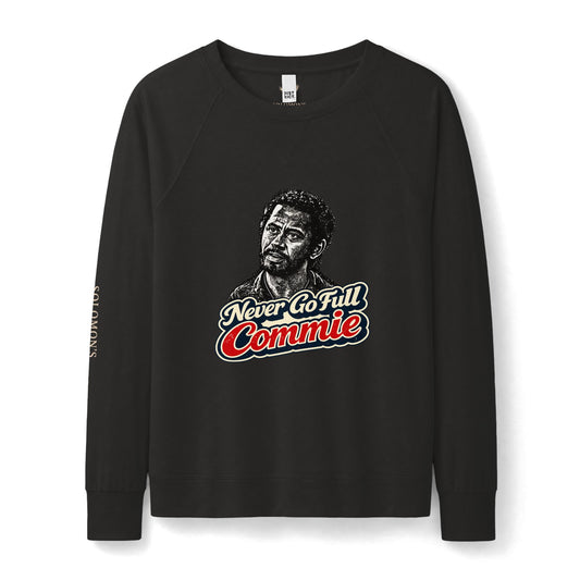 Never Go Full Commie - French Terry Sweatshirt - Women's