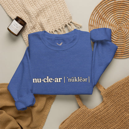 nu-cle-ar - Crewneck Sweatshirt - Unisex