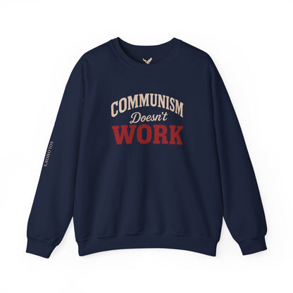 Communism Doesn't Work - Crewneck Sweatshirt - Unisex