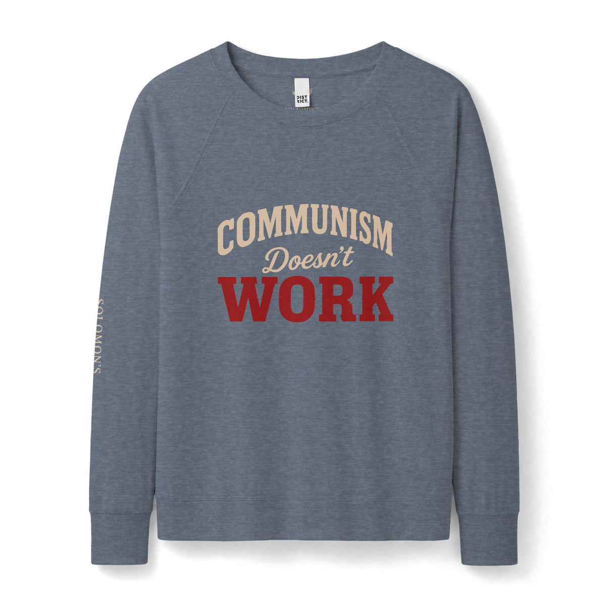 Communism Doesn't Work - French Terry Sweatshirt - Women's