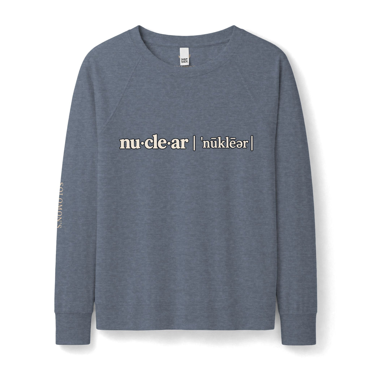 nu-cle-ar - French Terry Sweatshirt - Women's