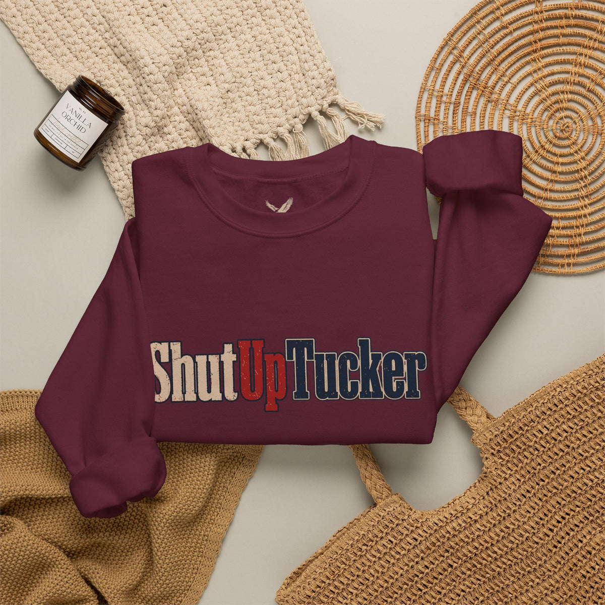 Shut Up Tucker - Crewneck Sweatshirt - Unisex