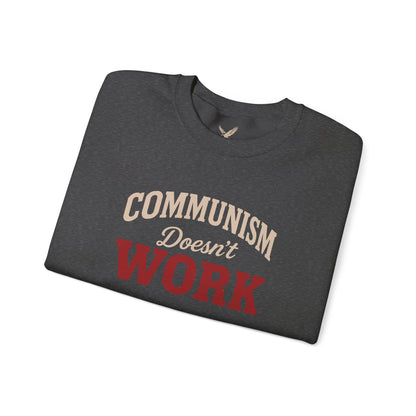 Communism Doesn't Work - Crewneck Sweatshirt - Unisex