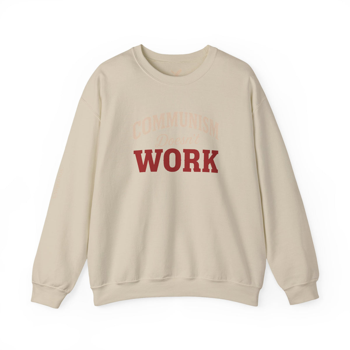 Communism Doesn't Work - Crewneck Sweatshirt - Unisex