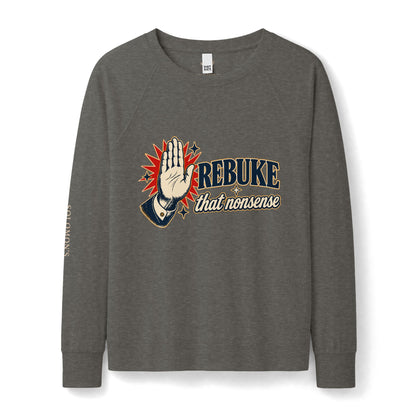 Rebuke That - French Terry Sweatshirt - Women's