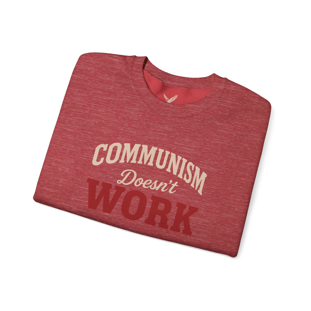 Communism Doesn't Work - Crewneck Sweatshirt - Unisex
