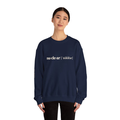 nu-cle-ar - Crewneck Sweatshirt - Unisex
