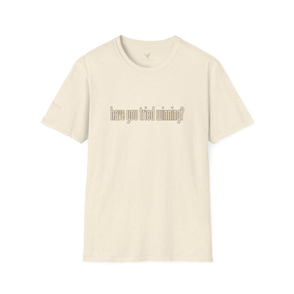 Have You Tried Winning? - Short Sleeve T-Shirt - Unisex