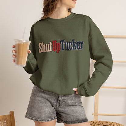 Shut Up Tucker - Crewneck Sweatshirt - Unisex