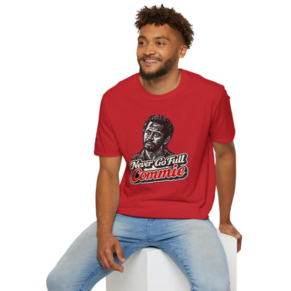 Never Go Full Commie - Short Sleeve T-Shirt - Unisex