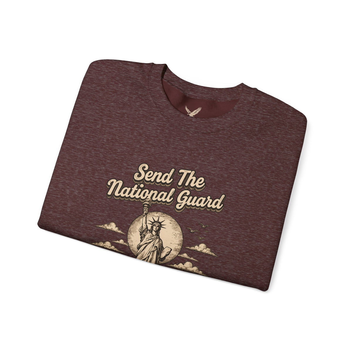 Send the National Guard - Crewneck Sweatshirt - Unisex