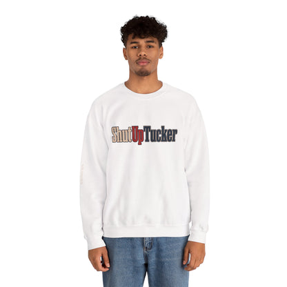 Shut Up Tucker - Crewneck Sweatshirt - Unisex