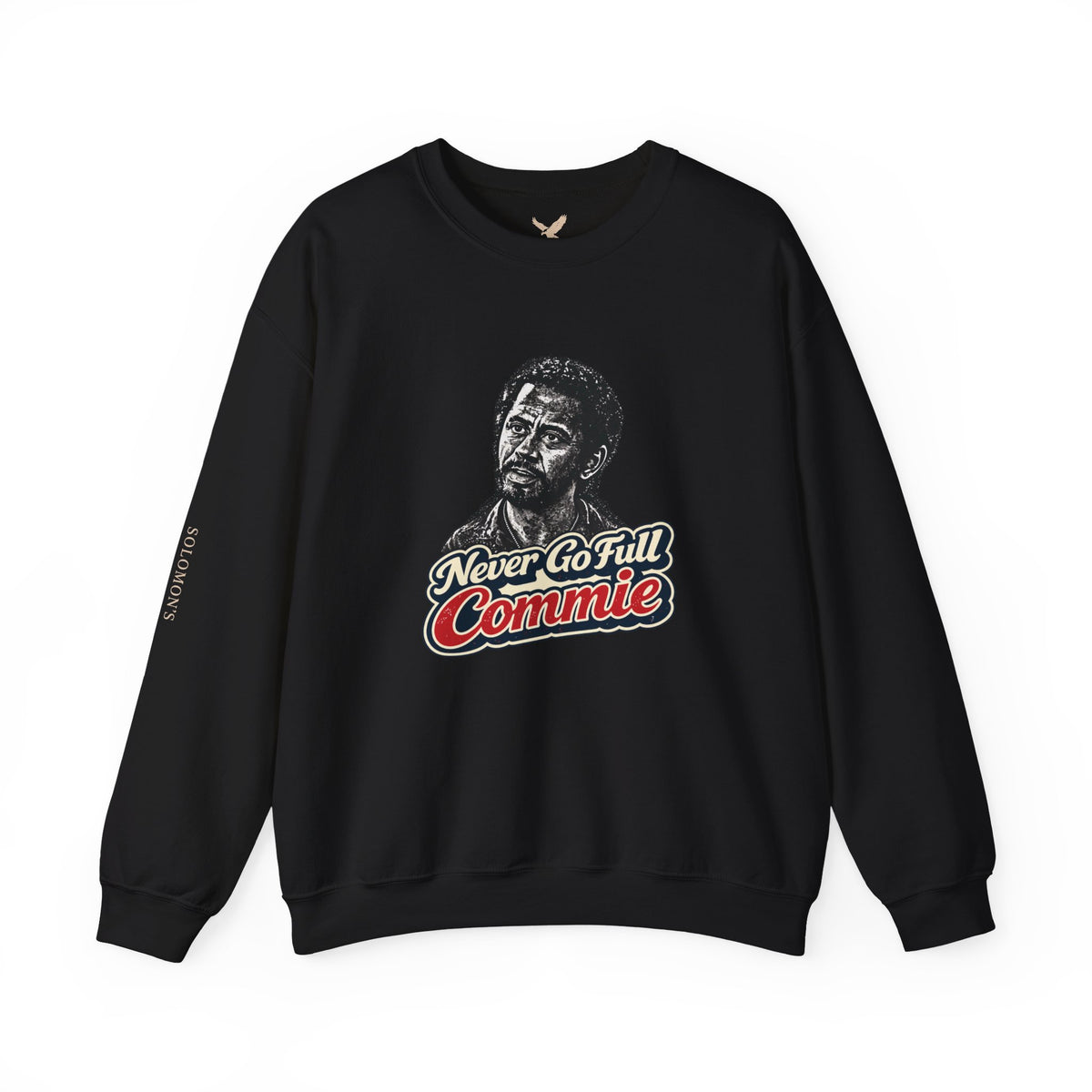 Never Go Full Commie - Crewneck Sweatshirt - Unisex
