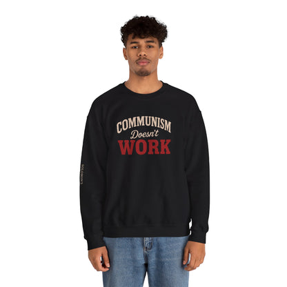 Communism Doesn't Work - Crewneck Sweatshirt - Unisex
