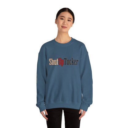 Shut Up Tucker - Crewneck Sweatshirt - Unisex