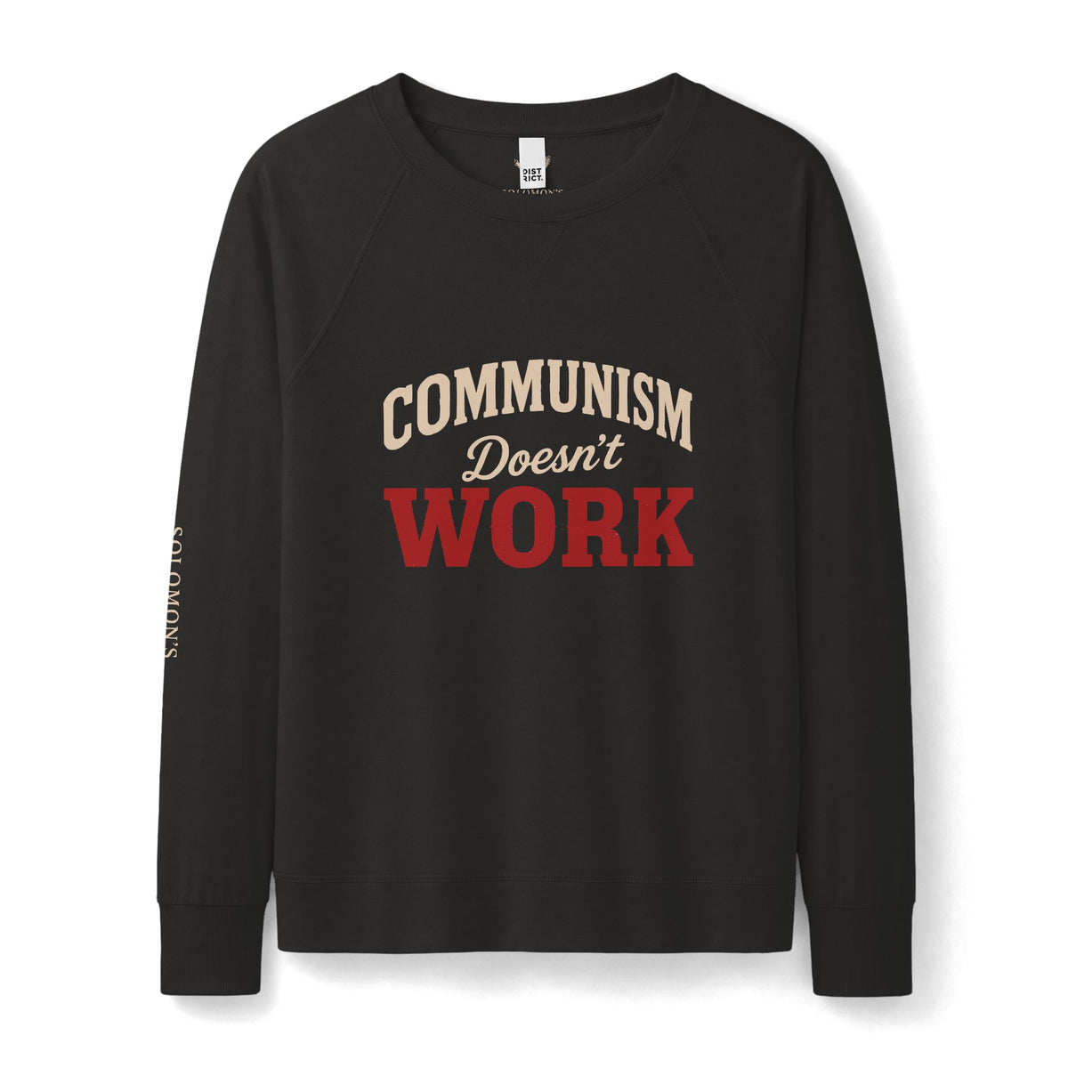 Communism Doesn't Work - French Terry Sweatshirt - Women's