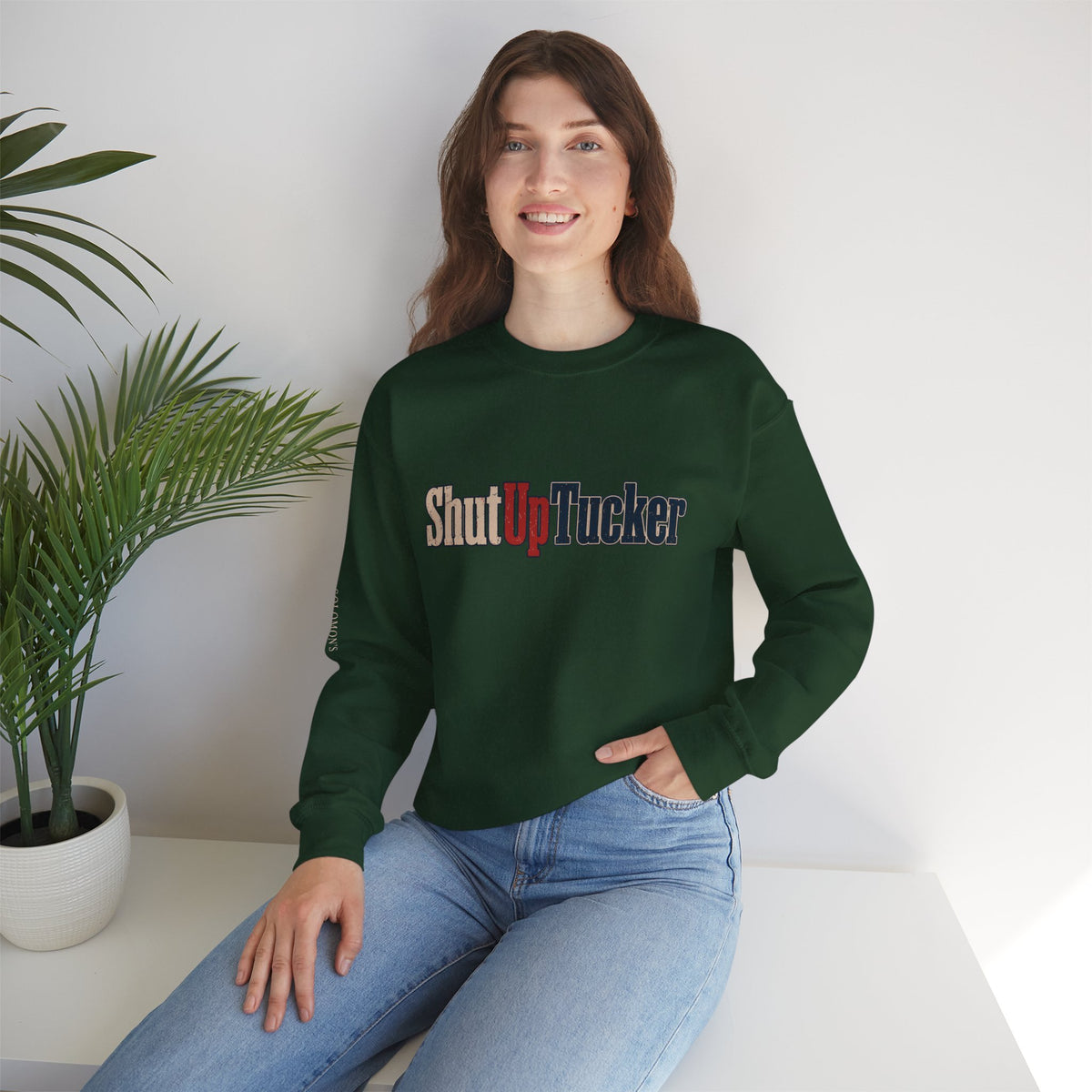Shut Up Tucker - Crewneck Sweatshirt - Unisex