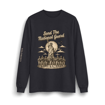 Send the National Guard - Long Sleeve T-Shirt - Unisex