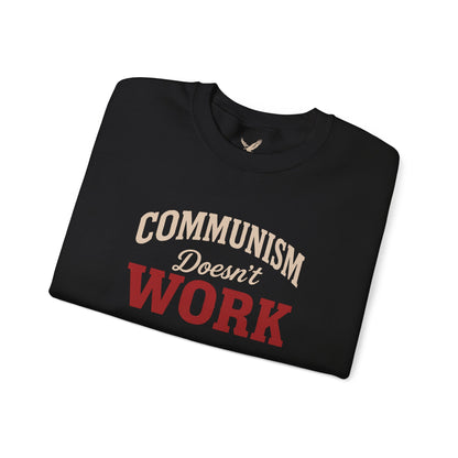 Communism Doesn't Work - Crewneck Sweatshirt - Unisex