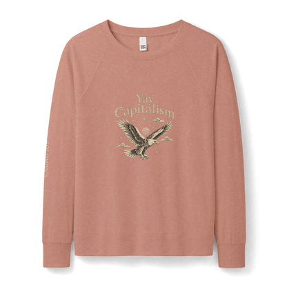 Yay Capitalism Eagle - French Terry Sweatshirt - Women's
