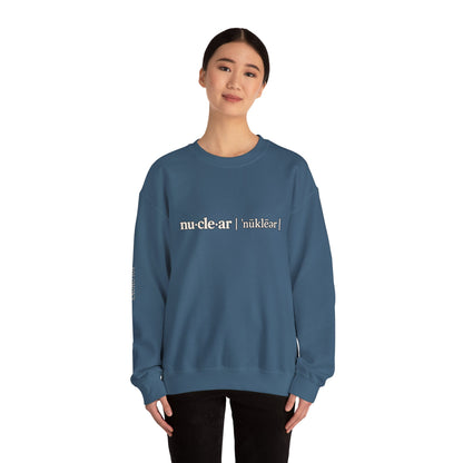 nu-cle-ar - Crewneck Sweatshirt - Unisex