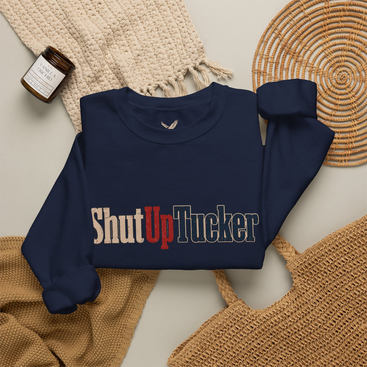 Shut Up Tucker - Crewneck Sweatshirt - Unisex