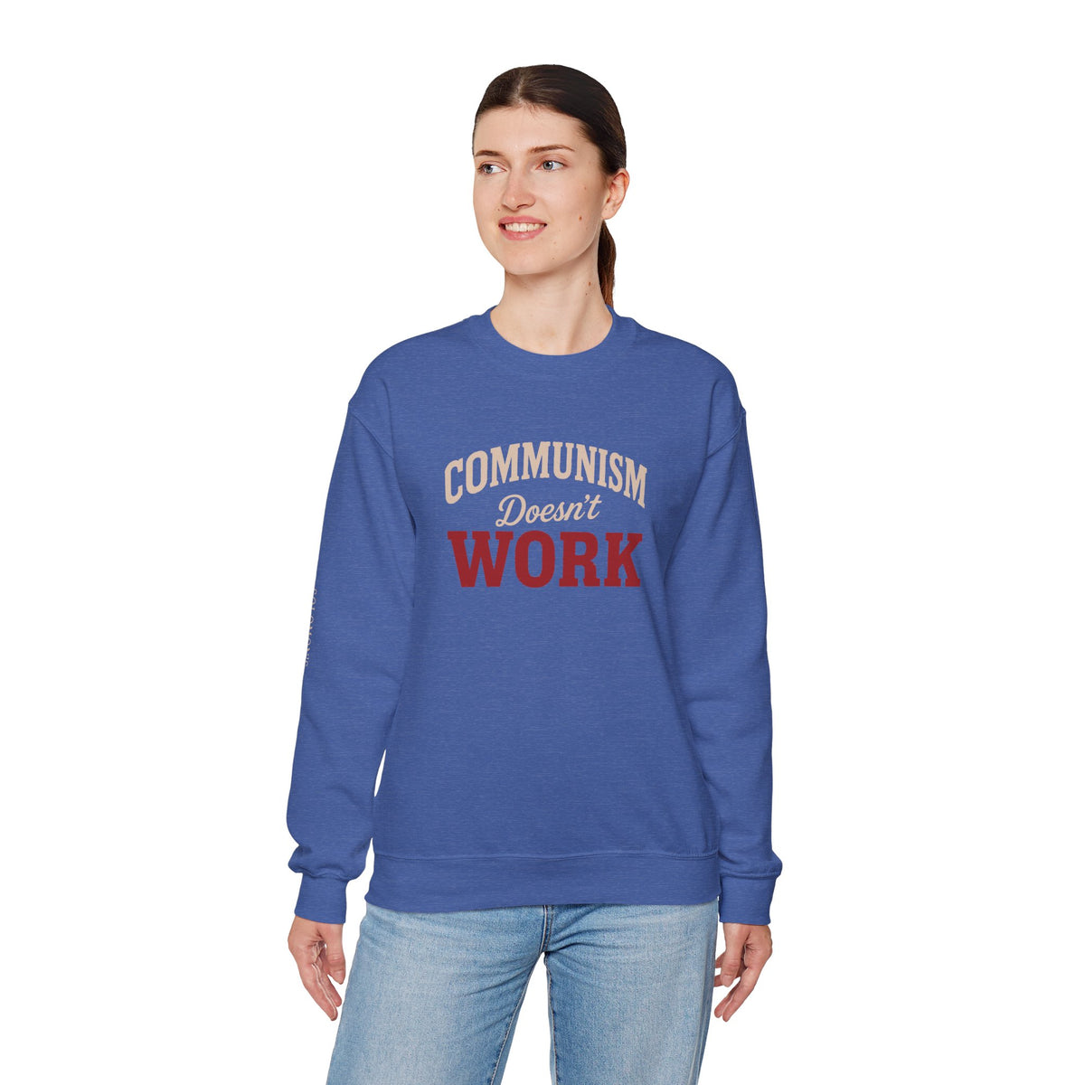 Communism Doesn't Work - Crewneck Sweatshirt - Unisex
